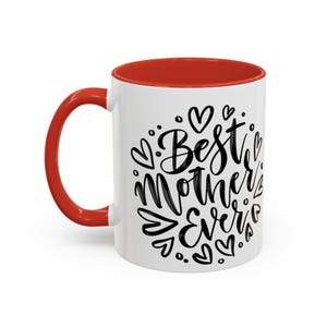 Best Mother Ever Accent Coffee Mug | Perfect Gift for Mom, Mother's Day, Birthday, Ceramic Mug, Stylish Home Decor
