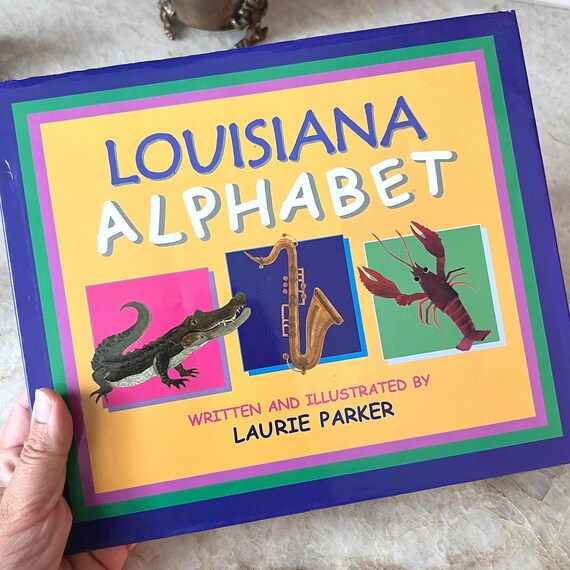Louisiana Alphabet by Laurie Parker – Colorful Children's Book | Cajun Culture ABC's | Southern Illustrated Baby Book | Quail Ridge Press