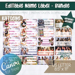 Puede incluir: Un paquete de etiquetas de nombre editables con varios diseños, titulado "Editable Name Label - Bundle". Las etiquetas están listas para imprimir y disponibles para descarga digital instantánea. El diseño incluye el texto "Katseye" y "Designs by Sophie."