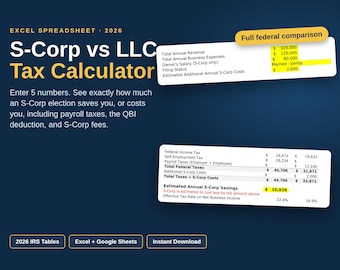 Puede incluir: Una calculadora de impuestos S-Corp vs LLC en hoja de cálculo Excel 2026 con fondo azul oscuro. Incluye campos de entrada blancos para ingresos anuales, gastos, salario del propietario, estado fiscal y costes S-Corp, con una tabla comparativa.