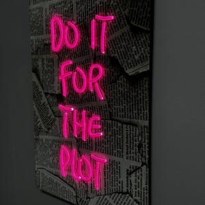 Letreiro de neon "Faça pelo enredo" - Decoração de parede pop art chamativa, presente criativo para amigos e para ela, decoração divertida para o quarto, presente exclusivo, presente para ela