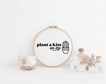 Plant einen Kuss auf mich Zitat Stickmuster | Stickmuster PDF, Stickmuster Download, digitales Handstickmuster