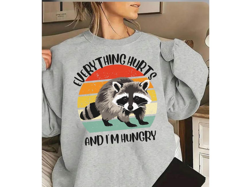 Funny Racoon gym shirt, everthing hurts and im hungry shirt for men women