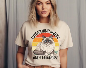 Funny Ragdoll Owner Shirt for Men Women Everything hurts I am Hungry Summer gifts for Ragdoll Cat Mom Dad, Retro Ragdoll Mama Shirt