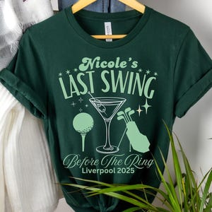 Custom Golfing Bachelorette T Shirts Last Swing before the Ring Golf Club Hen Party Tee Shirt for Golfing Team Bride Bridesmaid Bridal tops