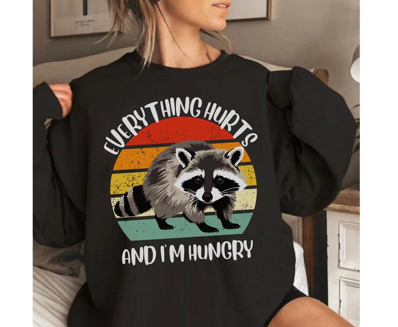 Funny Racoon gym shirt, everthing hurts and im hungry shirt for men women