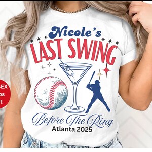 Custom Baseball Bachelorette T Shirts Last Swing before the Ring Game Day Baseball Tee Shirt for Hen Party Team Bride Bridesmaid Bridal tops