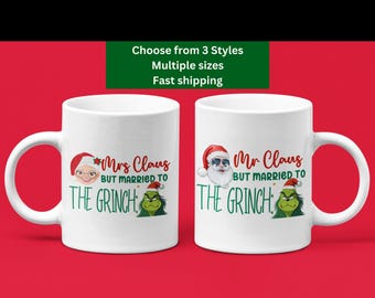 2 Piece Set Funny Couple Christmas matching Mugs Mr and Mrs Claus but married to Grinch Trendy Xmas Husband wife bride groom Grinchmas gift