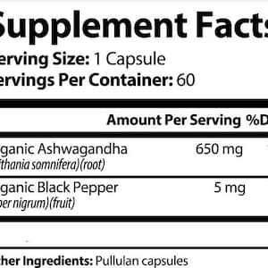 K&ouml;nnte beinhalten: Supplement Facts-Etikett mit Informationen &uuml;ber Bio-Ashwagandha (650 mg) und Bio-Schwarzen Pfeffer (5 mg) pro Portion. Weitere Zutaten: Pullulan-Kapseln.