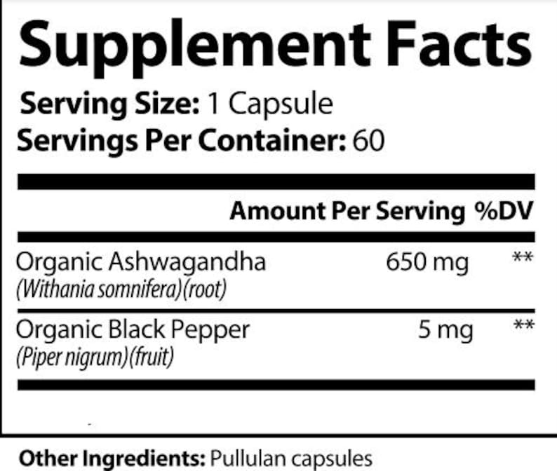 K&ouml;nnte beinhalten: Supplement Facts-Etikett mit Informationen &uuml;ber Bio-Ashwagandha (650 mg) und Bio-Schwarzen Pfeffer (5 mg) pro Portion. Weitere Zutaten: Pullulan-Kapseln.