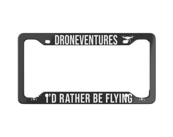 Marco de matrícula Droneventures "Prefiero estar volando" / Calcomanía para coche de piloto de drones