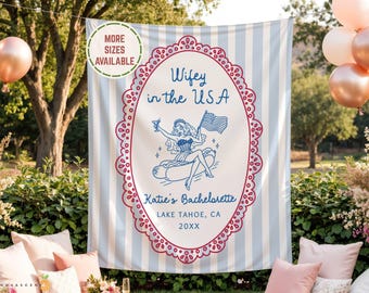 Personalized Fourth of July Bachelorette Welcome Sign, USA Themed Bridal Shower Party Tapestry, 4th of July USA Bach Backdrop Banner Decor.