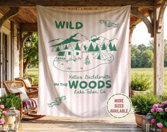 Personalized Camp Bach Party Welcome Sign, Wild In The Woods Bridal Shower Photo Backdrop Banner, Mountain Birthday Party Cabin Welcome Sign