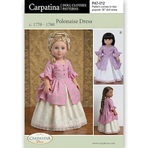 May include: Carpatina doll clothes pattern PAT-012 for 18" dolls, featuring a Polonaise dress from c. 1770-1780. The pattern displays a doll wearing a pink floral bodice with three-quarter sleeves over a cream skirt with lace trim and pearl hair accents.