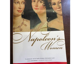 Napoleon’s Women Book by Christopher Hibbert, Enjoyable read with romance and history, NEW