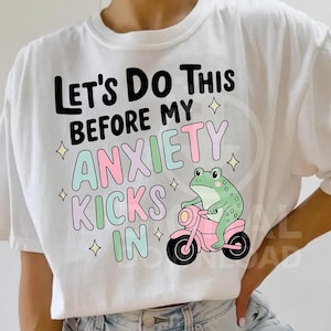Anxiety Kicks In Frog PNG | Funny Pastel Frog Mental Health Digital Design for POD Shirts & Stickers