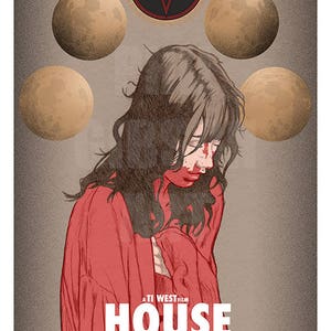 May include: A movie poster for the film "House of the Devil" by Ti West. The poster features a woman in a red dress with blood on her face, standing in front of a pentagram with four moons behind her.