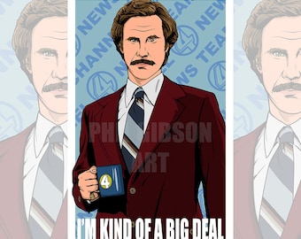 Original "I'm Kind Of A Big Deal" Art Print Poster Will Ferrell