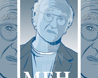 Original "Meh" Art Print Poster Curb Your Enthusiasm