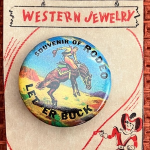 Retro Rodeo Button Pin: Let 'Er Buck Cowboy Souvenir