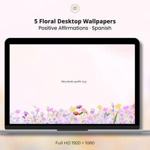 Affirmation Wallpapers for PC, Floral Desktop Wallpaper Pack, Spanish Affirmations, Positive Mindset Background, Soft Aesthetic