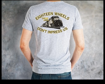 T-shirt 18 roues, Don't Impress us railroad