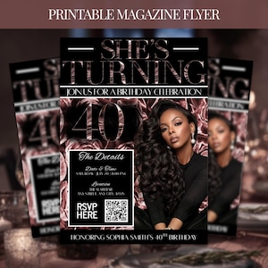 May include: A black and rose gold birthday party flyer with the text "She's Turning 40". The flyer includes details for a birthday celebration, a photo of a woman, and a QR code. The flyer is designed to be printed.
