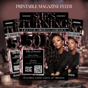 May include: Printable magazine flyer with a black background and rose gold text. The flyer reads "She's Turning 50" and includes details for a birthday celebration. A photo of a woman with long dark hair is featured. The flyer also includes an RSVP section.