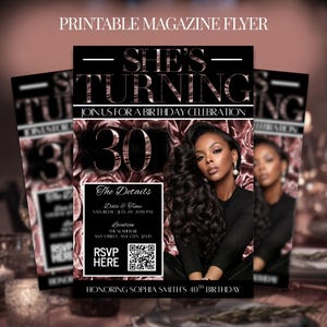 May include: Printable magazine flyer in black and rose gold. The design announces a 30th birthday celebration. The flyer features a photo of a woman with dark hair and details for the event, including an RSVP section and a QR code.