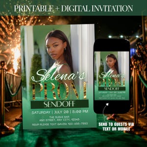 May include: A digital invitation for Selena's prom sendoff, featuring a photo of a young woman in a green dress. The invitation includes event details: Saturday, July 20, 8:00 PM, at The Sushi Bar. The invitation is also available to send via text or mobile.
