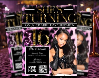 May include: A printable magazine flyer with a black and pink leopard print background. The flyer says "She's Turning Sweet 16" in gold lettering. It includes details for a birthday celebration, a photo of a young woman, and an RSVP section.