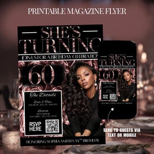 May include: A printable magazine flyer for a 60th birthday celebration. The design features a black background with rose gold text and accents. The flyer includes the text "She's Turning" and "Join us for a birthday celebration". A smartphone displays the same design.