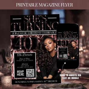 May include: A black and rose gold birthday invitation flyer and phone graphic. The flyer reads "She's Turning 40" and includes event details and a photo. The phone graphic mirrors the flyer, with a "RSVP Here" option.