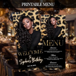 May include: Printable menu with a leopard print background and a woman's image. The menu includes the text "WELCOME to Sophia's Birthday" and a list of food items. The menu is black and gold.