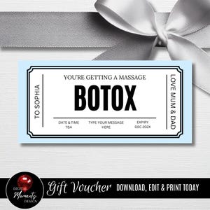 May include: A light blue gift voucher with the word "BOTOX" in bold black letters. The voucher includes the phrases "You're getting a massage", "To Sophia", and "Love Mum & Dad". The voucher is decorated with a black border and a silver ribbon.