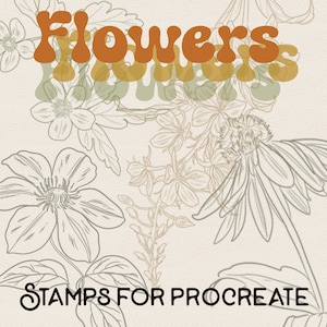 May include: A digital art design featuring the word "Flowers" in orange, layered over a floral illustration. The phrase "Stamps for Procreate" is at the bottom. The background is a light beige color.