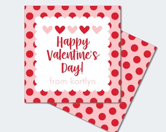 May include: Printable Valentine's Day card with a pink and red polka dot background. The card has a white scalloped border with the text "Happy Valentine's Day!" and "from kortlyn".