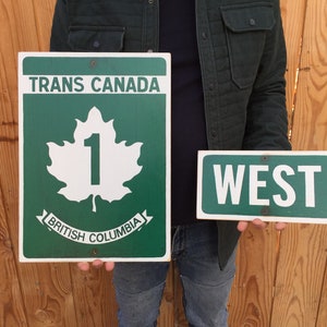 Trans Canada Highway Sign Handmade Screen Printed Sign British Columbia Canada Road Sign Car Automotive Sign Travel Roadtrip image 3