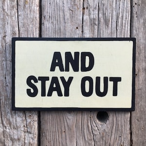 And Stay Out Sign | Futurama | Handmade Screen Printed Sign | Cartoon | Animation | TV | Television Sign | Keep Out | Sci-fi | Door Sign