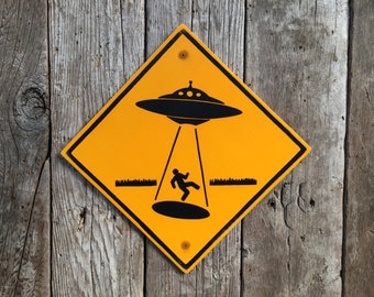 UFO Abduction Sign | Handmade Screen Printed Sign | Alien Abduction Warning Sign | Sci-fi | Flying Saucer | Science Fiction | Space