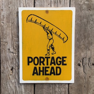 Portage Ahead Sign / Cartello stampato sullo schermo fatto a mano / Segno di canoa / Parco Nazionale / Fiume / Segno del lago / All'aperto / Canoa / Acqua / Vintage