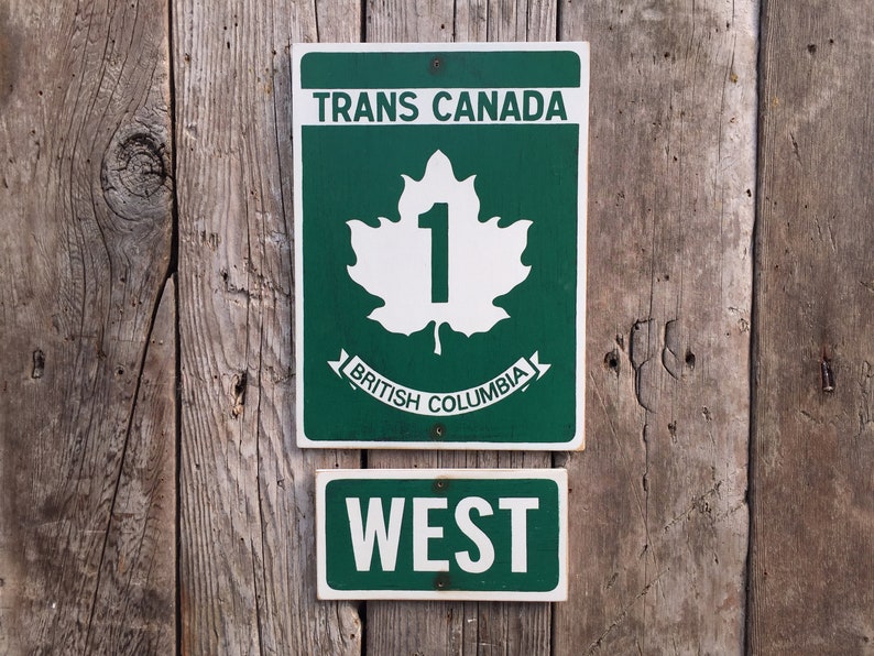 Trans Canada Highway Sign Handmade Screen Printed Sign British Columbia Canada Road Sign Car Automotive Sign Travel Roadtrip image 1