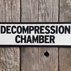 Decompression Chamber Sign | Handmade Screen Printed Sign | Gift for Scuba diver | Diving decor | Funny Door Sign For Diver | Dive Art Gift