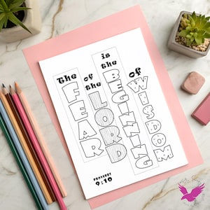 May include: A black and white coloring page with the text "The fear of the Lord is the beginning of wisdom" and the Bible verse Proverbs 9:10. The page is on a pink background with colored pencils and small potted plants.