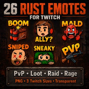 May include: A digital collection of 26 Rust emotes for Twitch, featuring cartoon icons labeled Boom, Ally, Mald, Sniped, Sneaky, and PVP. The graphics include dynamite, a character with headphones, a red face, a bald head, and a rifle.