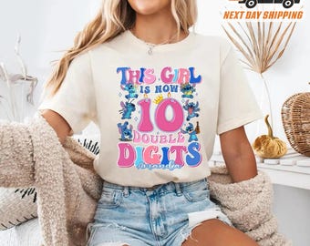 Comfort This Girl Is Now Double Digits Shirt, Custom Stitch Birthday Shirt, 10th Birthday Girl Shirt, Lilo Stitch Birthday Toddler