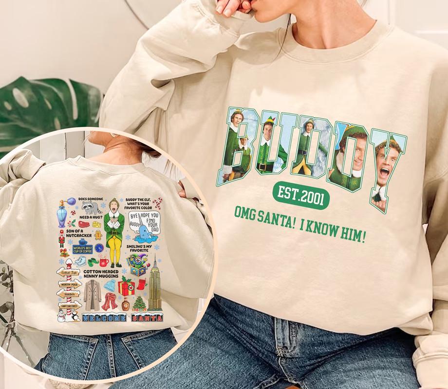 Discover Christmas Buddy Elf Movie Sweatshirt, Santa I Know Him Sweatshirt, Elf Movie Quote Shirt, Buddy the Elf Shirt, Elf Christmas Movie Shirt