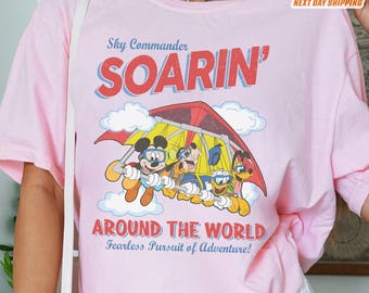 Comfort Soarin' Around The World Mickey & Friends Shirt, Disneyland Ride Epcot Center Shirt, Disneyland Family 2025