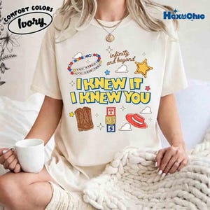 Comfort Colors Toy Story 5 Tee, I Knew It I Knew You Shirt, Long Live Tay Story Shirt, You've Got a Friend in Me, Disneyland Trip Tee image 2