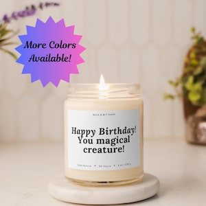 Happy Birthday, You Magical Creature, Birthday Gift, Funny Candle, Gift For Her, Bestie Gift, Gift For Friend, Funny Birthday Gift